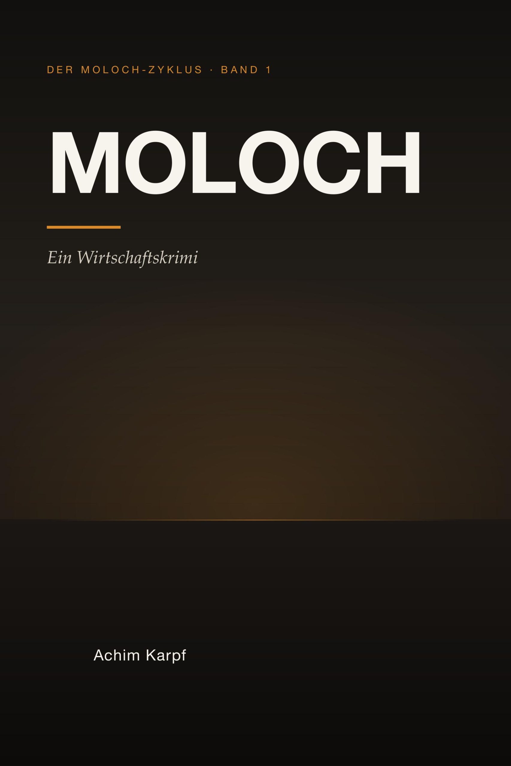 MOLOCH – Wirtschaftskrimi, Band 1 (eBook)
