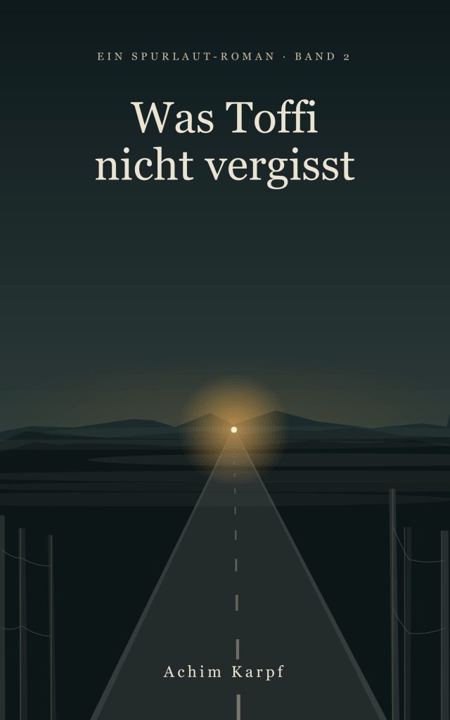 Was Toffi nicht vergisst – Spurlaut, Band 2 (eBook)